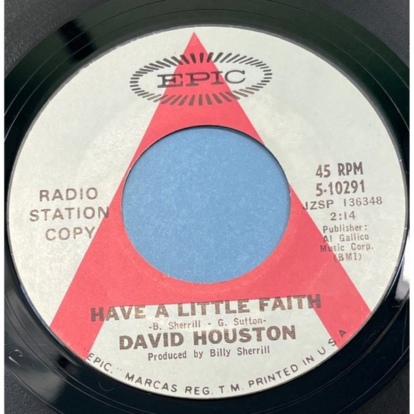 David Houston Have a Little Faith / Too Far Gone 45 Country Promo Epic 5-10291 - Picture 1 of 4